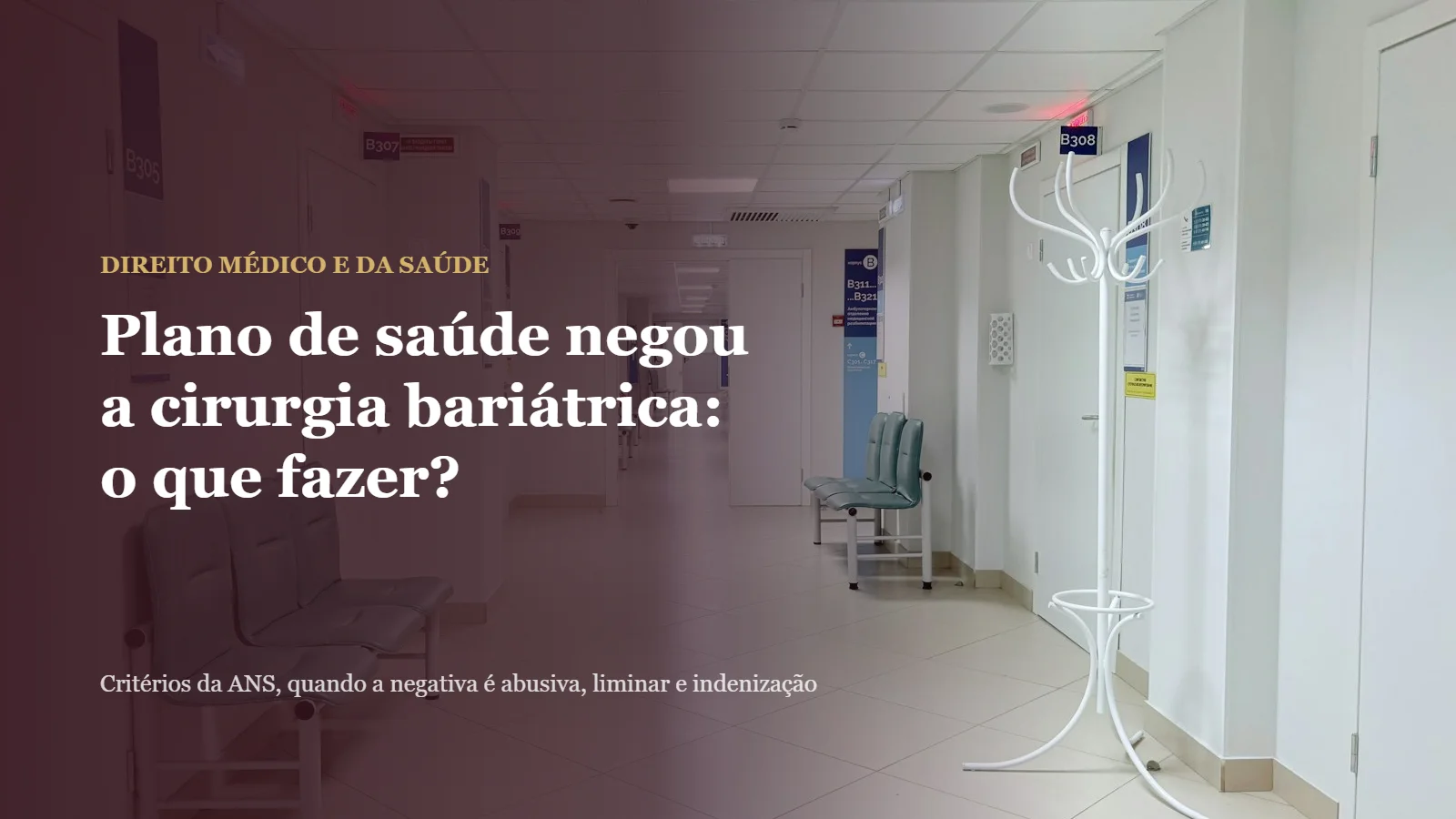 Plano de saúde negou a bariátrica: corredor de hospital com bancos e portas